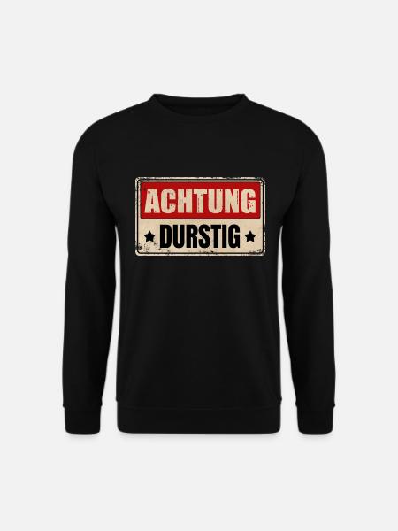 ACHTUNG DURSTIG - Unisex Pullover - Schwarz