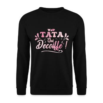 Meilleure Tata Qui Décoiffe, Idée Cadeau Tata - Sweat-shirt Unisexe - noir - Devant - Alina (178cm) & Michal (187cm)