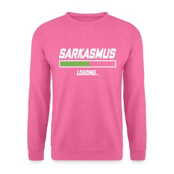 Sarkasmus Loading... - Unisex Pullover - Pink - Vorne
