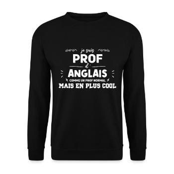 Prof d'Anglais Cool Humour Fête - Sweat-shirt Unisexe - noir - Devant - Alina (178cm) & Michal (187cm)