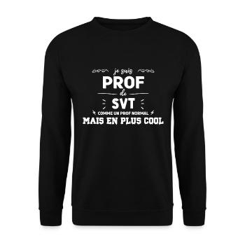 Prof de SVT super cool - Sweat-shirt Unisexe - noir - Devant - Alina (178cm) & Michal (187cm)