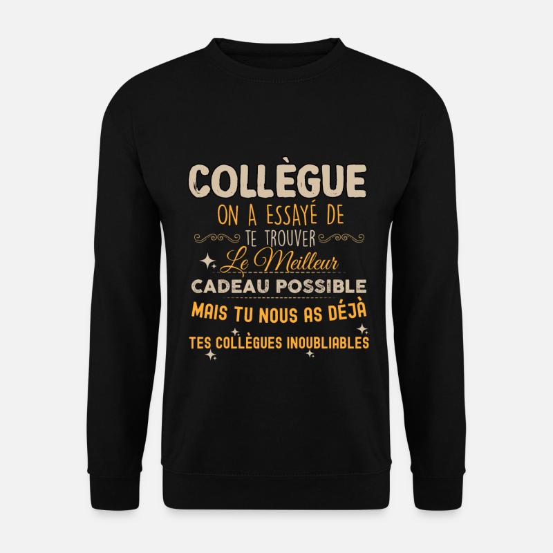 Mes Collègues Sont Inoubliables Et Extra - Sweat-shirt Unisexe - noir