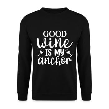 Good Wine Is My Anchor - Wein Spruch - Unisex Sweatshirt - black - Front - Alina (178cm) & Michal (187cm)