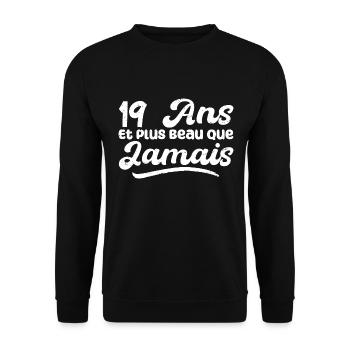19 Ans Et Plus Beau Que Jamais, Anniversaire Homme - Sweat-shirt Unisexe - noir - Devant - Alina (178cm) & Michal (187cm)