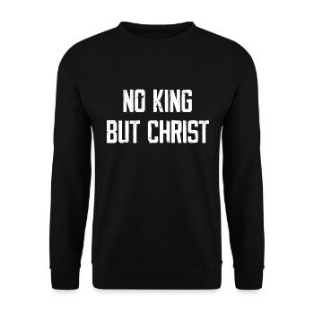 No King But Christ - Unisex Pullover - Schwarz - Vorne - Alina (178cm) & Michal (187cm)