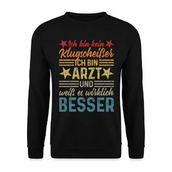 Ich bin kein Klugscheißer - lustiger Spruch Arzt - Unisex Pullover - Schwarz - Vorne - Alina (178cm) & Michal (187cm)