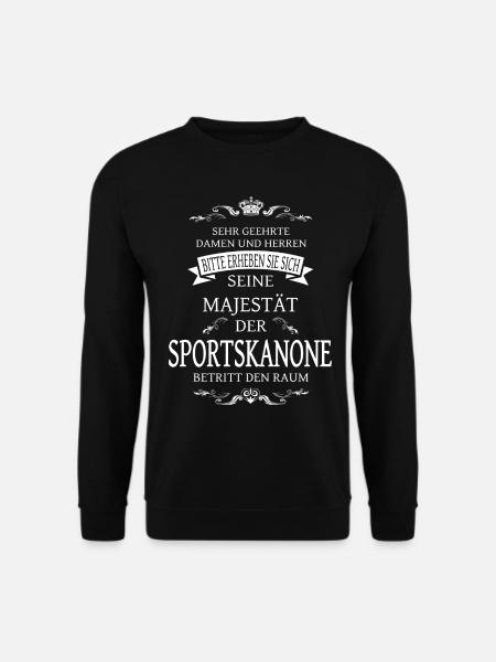 Seine Majestät die Sportskanone Shirt - Unisex Pullover - Schwarz