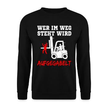 Lustiger Staplerfahrer Stapler Gabelstapler Fahrer - Unisex Pullover - Schwarz - Vorne - Alina (178cm) & Michal (187cm)