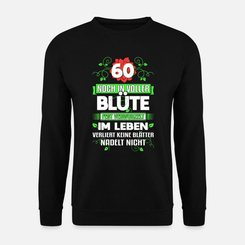 60. Geburtstag Gärtner Floristin Jahrgang 1962 - Unisex Pullover - Schwarz