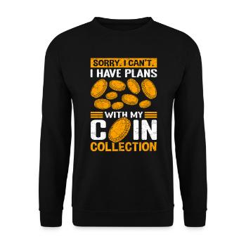 Collect Coins Coin Collectors Coin Collection - Unisex Sweatshirt - black - Front - Alina (178cm) & Michal (187cm)