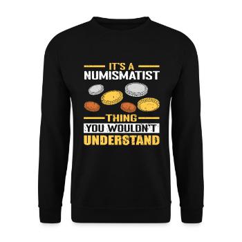Numismatics Coins Collect Coin Collection - Unisex Sweatshirt - black - Front - Alina (178cm) & Michal (187cm)