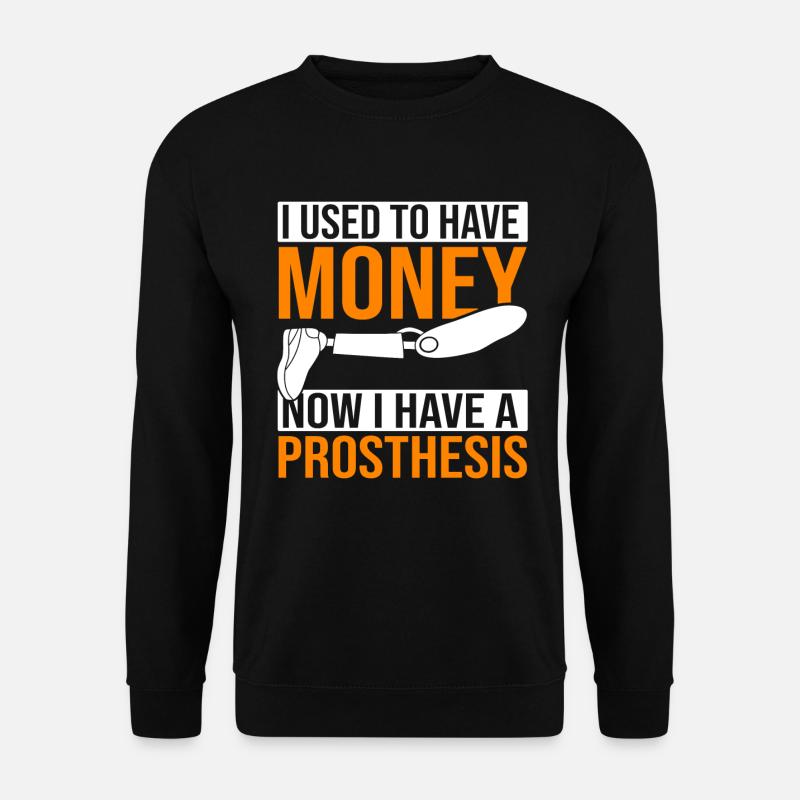 Amputation & Prosthesis Leg Prosthesis - Unisex Sweatshirt - black