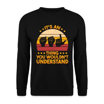 ASL Sign Language Deaf Pride Deaf - Unisex Sweatshirt - black - Front - Alina (178cm) & Michal (187cm)