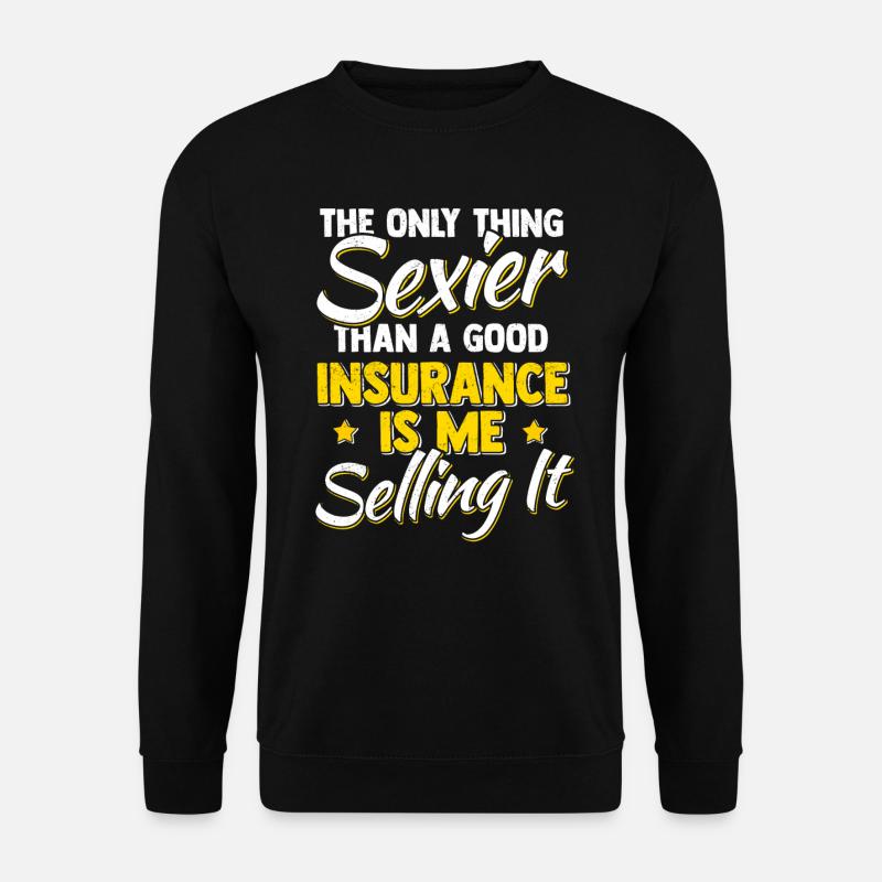 Insurance Agent Sexy Actuary - Unisex Sweatshirt - black