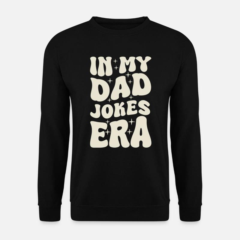 Dad Jokes Vatertag Papa Witze - Unisex Pullover - Schwarz