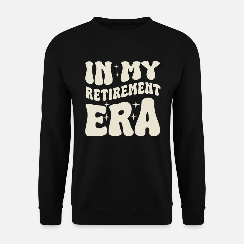 Retiree Era Retirement Retirement - Unisex Sweatshirt - black