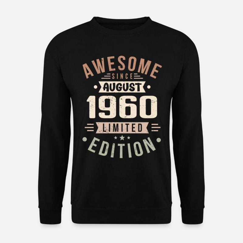 August 1960 Geburtstag im August 1960 Vintage 1960 - Unisex Pullover - Schwarz