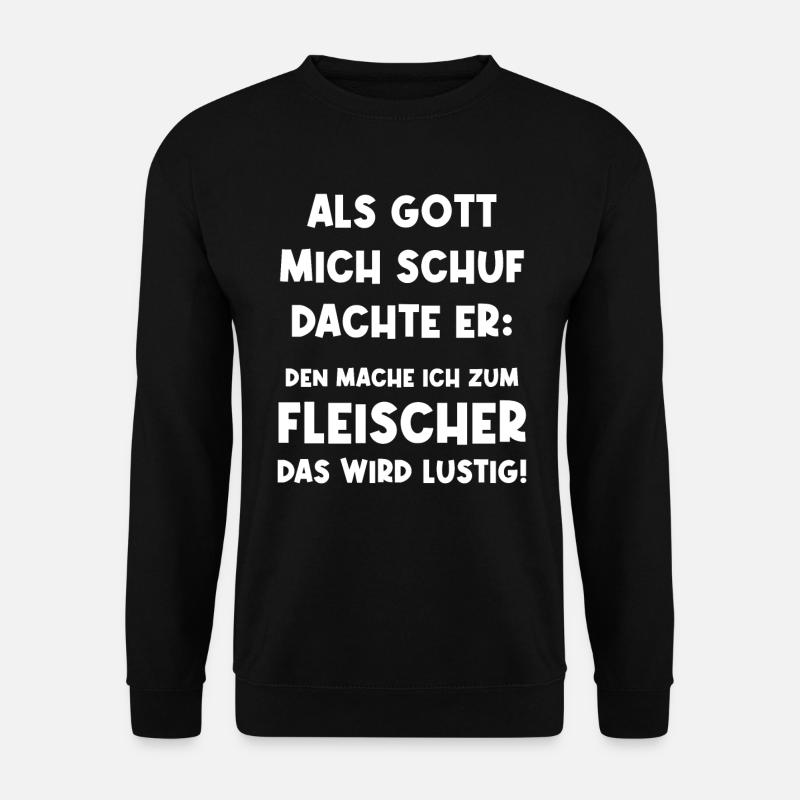 Fleischer Metzger Schlachter Fleischerei - Unisex Pullover - Schwarz