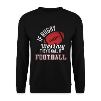 If Rugby Was Easy, They’d Call It Football - Unisex Sweatshirt - black - Front - Alina (178cm) & Michal (187cm)