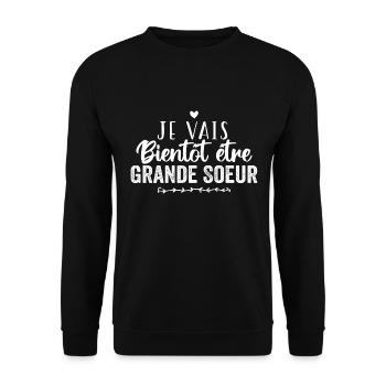 je vais bientôt être grande soeur - Sweat-shirt Unisexe - noir - Devant - Alina (178cm) & Michal (187cm)