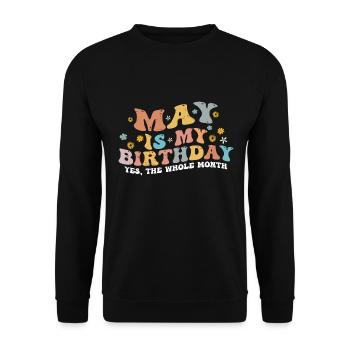 May Is My Birthday Month, Funny Birthday Month - Sweat-shirt Unisexe - noir - Devant - Alina (178cm) & Michal (187cm)