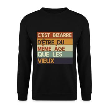 c'est bizarre d'être du même âge que les vieux - Sweat-shirt Unisexe - noir - Devant - Alina (178cm) & Michal (187cm)