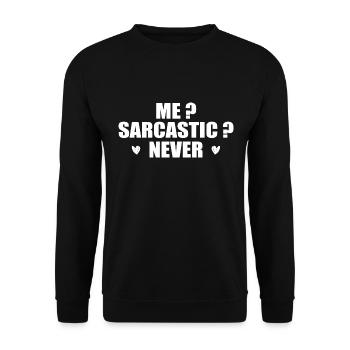 Ich? Sarkastisch? Nie. - Unisex Pullover - Schwarz - Vorne - Alina (178cm) & Michal (187cm)