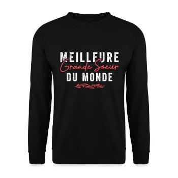 Meilleure Grande soeur du Monde | Cadeau - Sweat-shirt Unisexe - noir - Devant - Alina (178cm) & Michal (187cm)