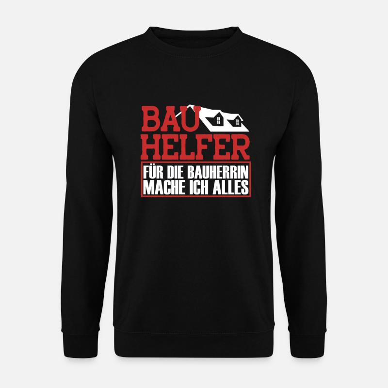 Bauarbeiter Baustelle Baumeister - Unisex Pullover - Schwarz