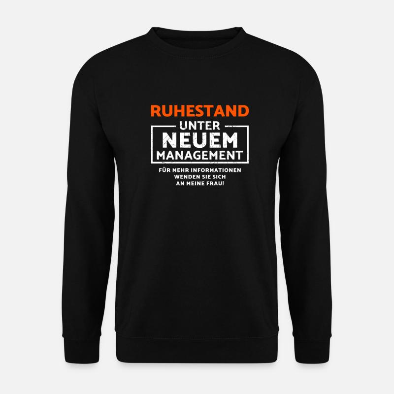 Ruhestand Pension Rentner Senior - Unisex Pullover - Schwarz