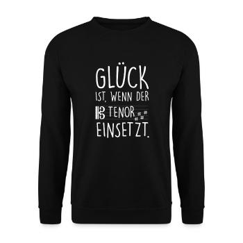Glück Ist Wenn Tenor Einsetzt Chor Sänger Singen - Unisex Pullover - Schwarz - Vorne - Alina (178cm) & Michal (187cm)