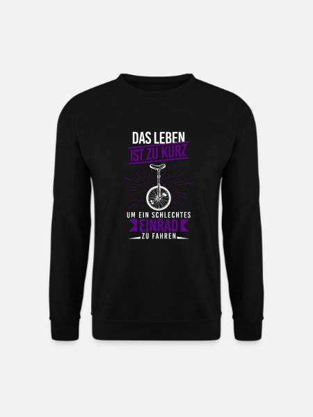 Leben Zu Kurz Schlechtes Einrad Fahren - Unisex Pullover - Schwarz