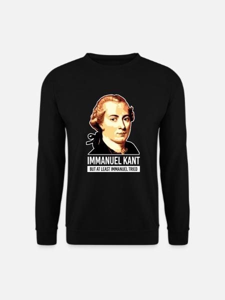 Immanuel Kant Tried Philosoph Dozent - Unisex Pullover - Schwarz