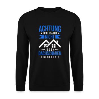 Kann Nicht Jeden Dachschaden Beheben Dackdecker - Unisex Pullover - Schwarz - Vorne - Alina (178cm) & Michal (187cm)