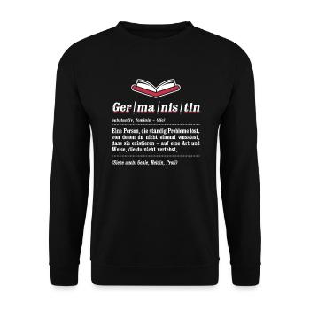 Germanistin Person Probleme Germanistik Germanist - Unisex Pullover - Schwarz - Vorne - Alina (178cm) & Michal (187cm)