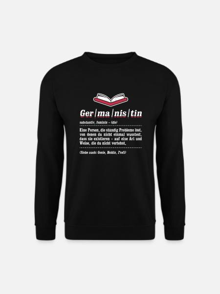 Germanistin Person Probleme Germanistik Germanist - Unisex Pullover - Schwarz