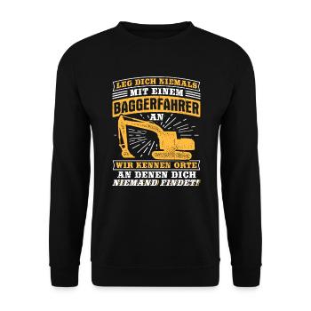 Leg Nie Baggerfahrer Orte Bagger Baggern Bau - Unisex Pullover - Schwarz - Vorne - Alina (178cm) & Michal (187cm)