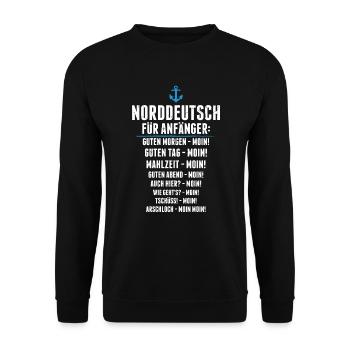 Norddeutsch Für Anfänger Moin Norddeutscher - Unisex Pullover - Schwarz - Vorne - Alina (178cm) & Michal (187cm)