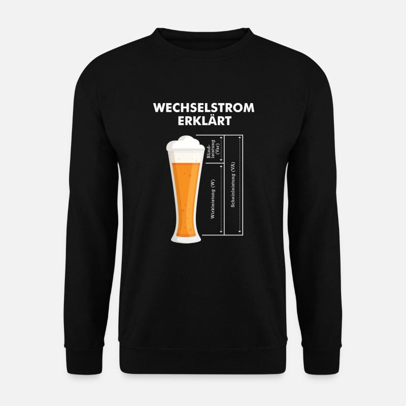 Wechselstrom erklärt Bier Elektriker Technik - Unisex Pullover - Schwarz