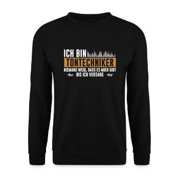 Tontechniker Bis Ich Versage Tontechnik Sound - Unisex Pullover - Schwarz - Vorne - Alina (178cm) & Michal (187cm)