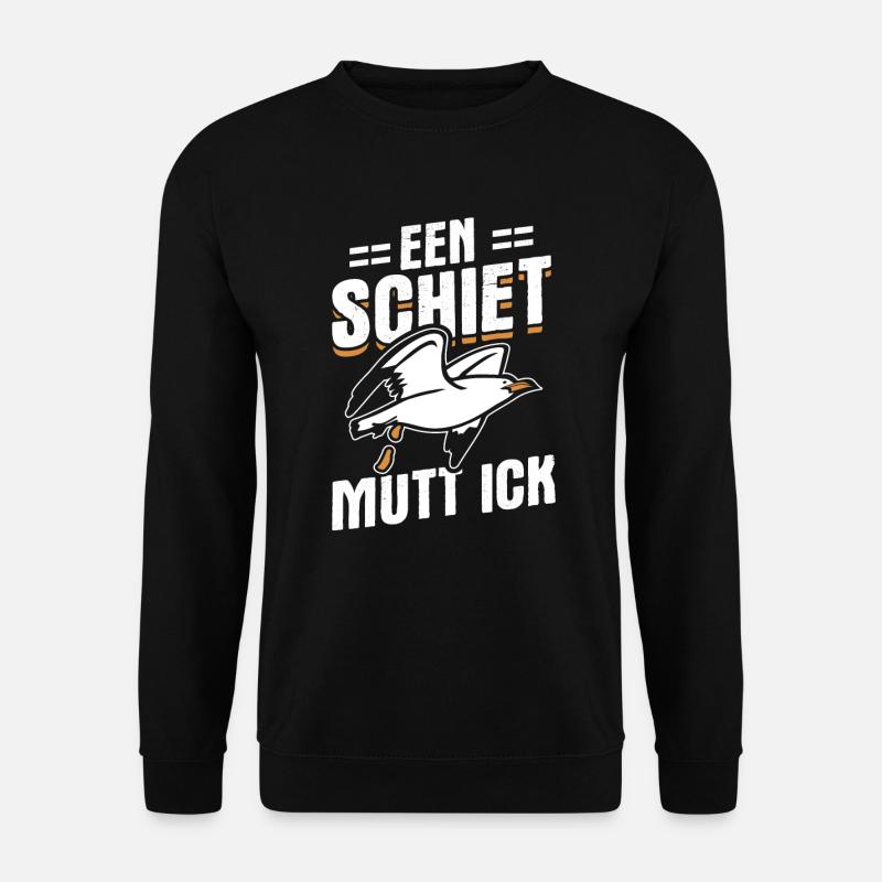 Een Shiet Möwe Nordsee Küste Nordsee - Unisex Pullover - Schwarz