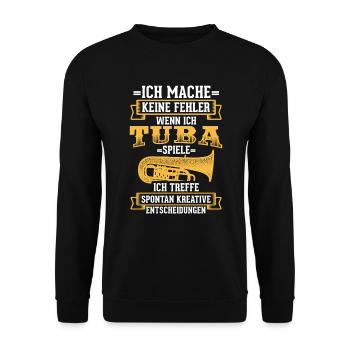 Keine Fehler Tuba Tubist Tubaspieler Blaskapelle - Unisex Pullover - Schwarz - Vorne - Alina (178cm) & Michal (187cm)