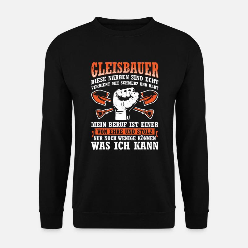 Gleisbauer Ehre Und Stolz Gleisbau Bauarbeiter - Unisex Pullover - Schwarz