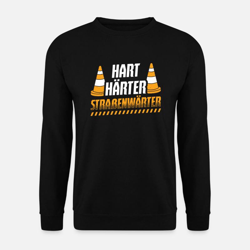 Hart Härter Straßenwärter Straßenbau - Unisex Pullover - Schwarz