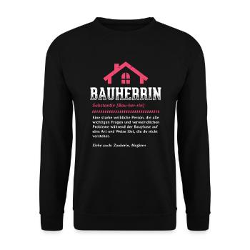 Bauherrin Definition Bauleiterin Baustelle - Unisex Pullover - Schwarz - Vorne - Alina (178cm) & Michal (187cm)