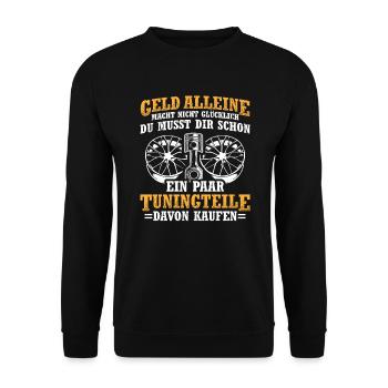Geld Macht Nicht Glücklich Tuningteile Kaufen - Unisex Pullover - Schwarz - Vorne - Alina (178cm) & Michal (187cm)