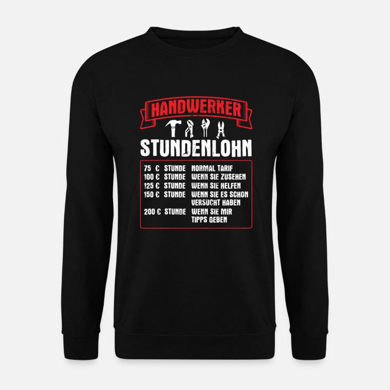 Heimwerker Handwerker Handwerk - Unisex Pullover - Schwarz