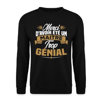 Merci d'avoir été un Maitre trop Génial - Sweat-shirt Unisexe - noir - Devant - Alina (178cm) & Michal (187cm)