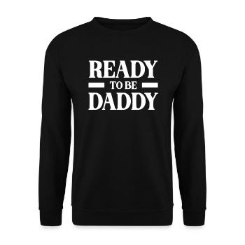 Ready To Be Daddy Vaterschaft Geschenk Für Vater - Unisex Pullover - Schwarz - Vorne - Alina (178cm) & Michal (187cm)