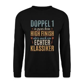 Doppel 1 Kein High Finish Aber Klassiker Dart - Unisex Pullover - Schwarz - Vorne - Alina (178cm) & Michal (187cm)